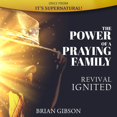 The Power of a Praying Family: Revival Ignited (Audio Download)