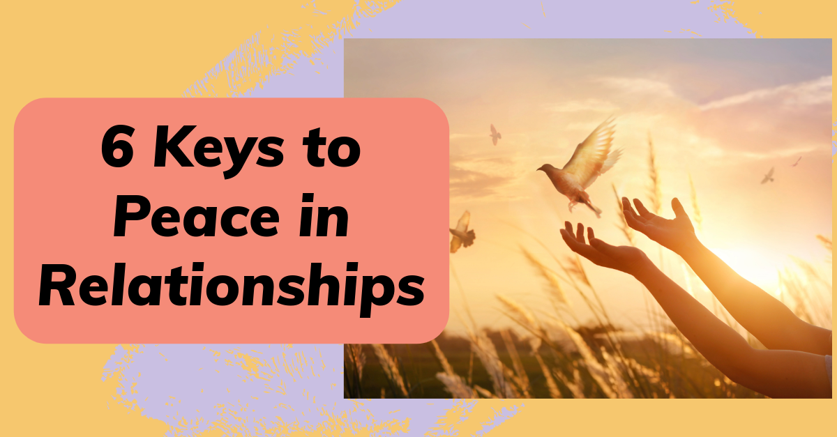 Six Keys to Peace in Relationships—Part One - Listen to Pastor Rick's ...