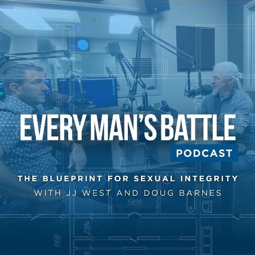 Every Man’s Battle Podcast