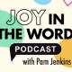 Joy in the Word with Pam Jenkins