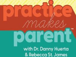 Practice Makes Parent
