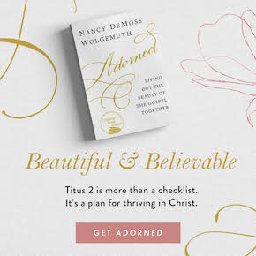 Adorned: Living Out the Beauty of the Gospel Together