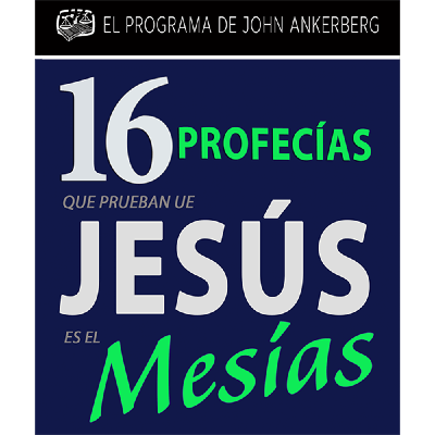 16 Profecías que prueban que Jesús es el Mesías