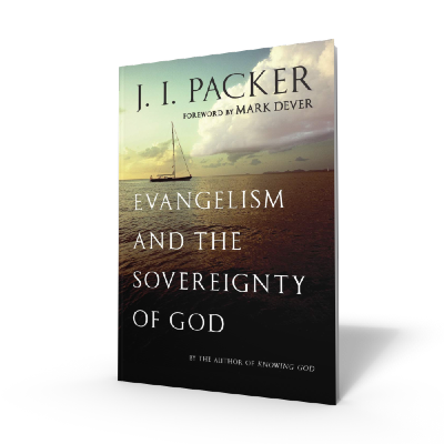 Evangelism & the Sovereignty of God Book by J.I. Packer