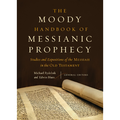The Moody Handbook of Messianic Prophecy