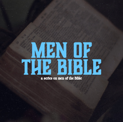 Men of the Bible Series