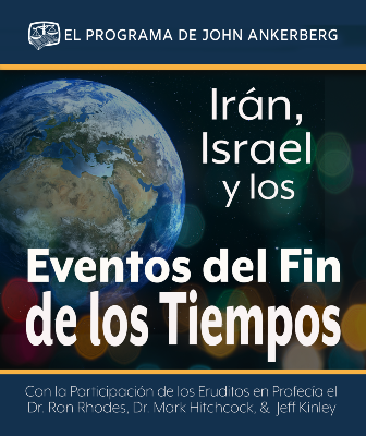Irán, Israel y los Eventos del Fin de los Tiempos