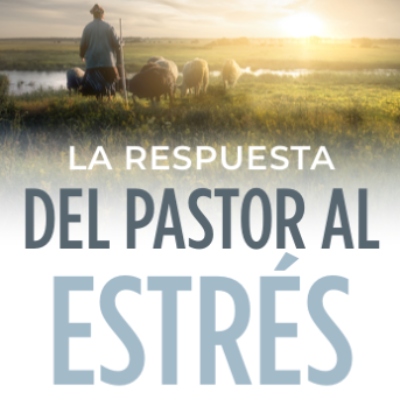 La Repuesta Del Pastor Al Estrés