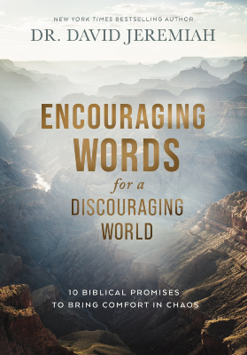 Encouraging Words for a Discouraging World by David Jeremiah