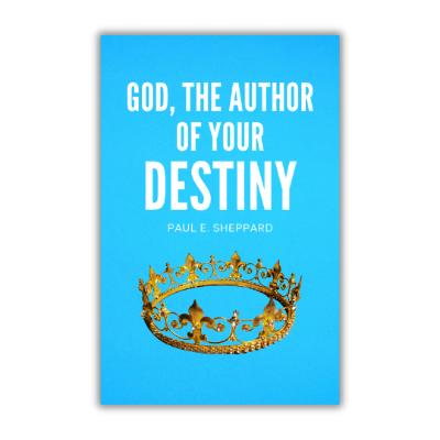 God the Author of Your Destiny (booklet)