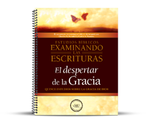 Examinando las Escrituras: El despertar de la Gracia