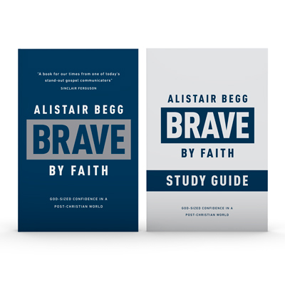 Brave by Faith: God-Sized Confidence in a Post-Christian World