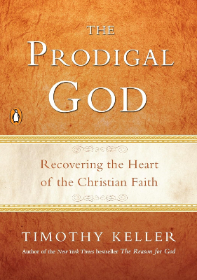 The Prodigal God by Tim Keller