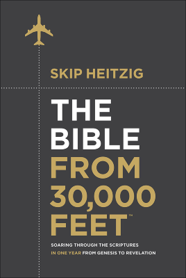 The Bible from 30,000 Feet by Skip Heitzig