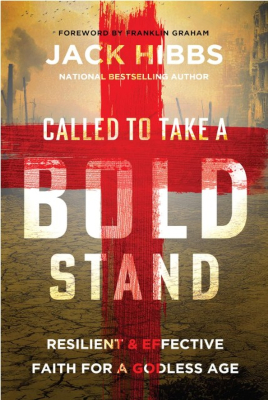 Called to Take a Bold Stand – Book by Jack Hibbs