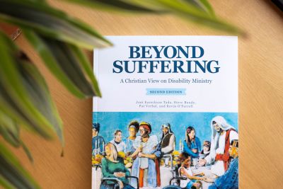Beyond Suffering: A Christian View on Disability Ministry