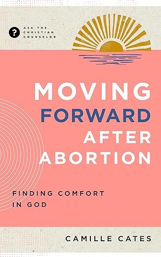 Moving Forward After Abortion