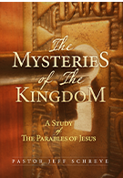 The Mysteries of the Kingdom: A Study of the Parables of Jesus – Series
