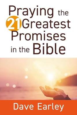 Praying the 21 Greatest Promises in the BIble