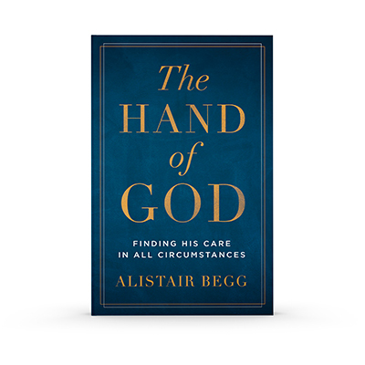 The Hand of God: Finding His Care in All Circumstances