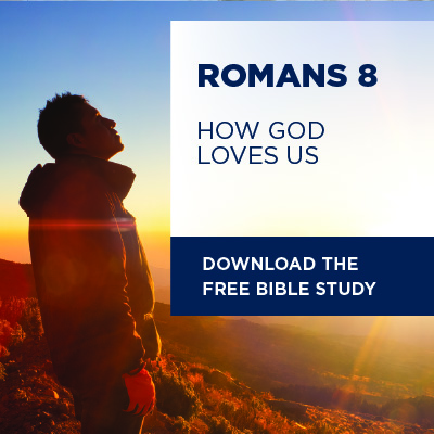 Romans 8: How God Loves Us