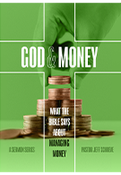 God & Money: What the Bible Says About Managing Money – Series
