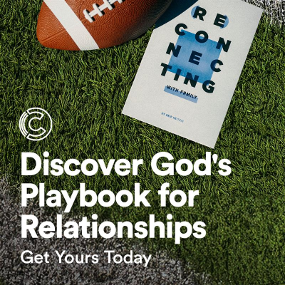 Reconnecting with Family by Skip Heitzig