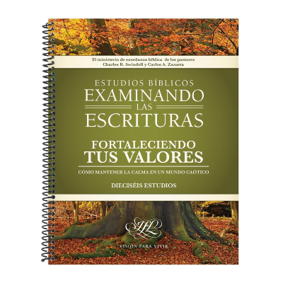 Examinando las Escrituras: Fortaleciendo tus valores