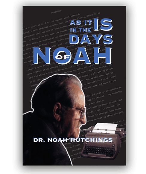 As It Is in the Days of Noah
