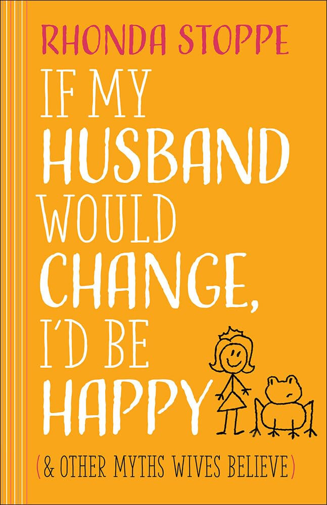 If My Husband Would Change, I'd Be Happy