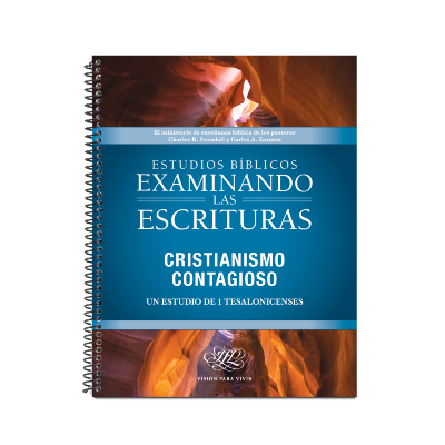 Examinando las Escrituras: Cristianismo contagioso