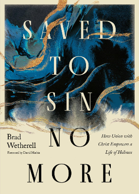 Saved to Sin No More by Brad Wetherell