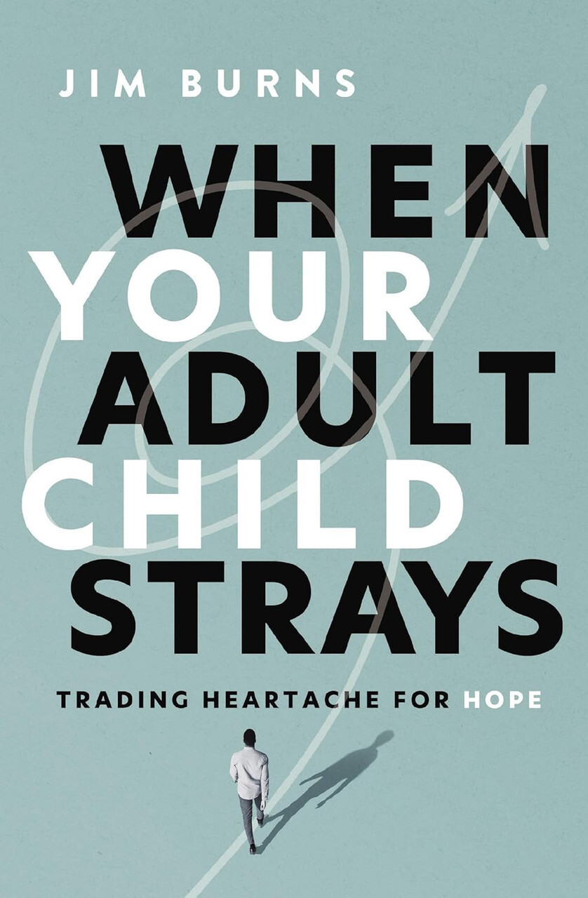 When Your Adult Child Strays